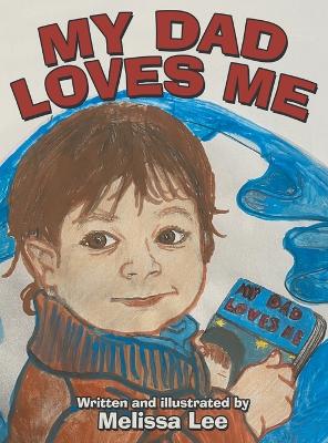 Book cover for My Dad Loves Me