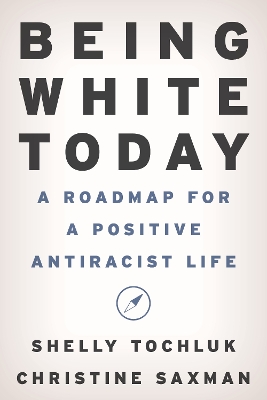 Book cover for Being White Today