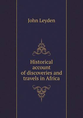 Book cover for Historical account of discoveries and travels in Africa