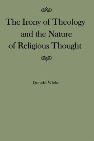 Cover of The Irony of Theology and the Nature of Religious Thought