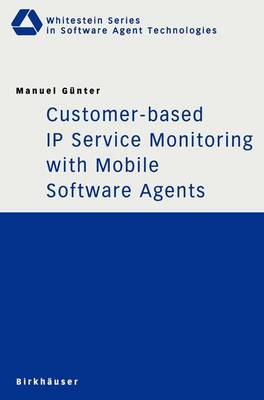 Book cover for Customer-Based IP Service Monitoring with Mobile Software Agents