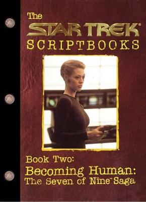 Cover of Becoming Human: The Seven of Nine Saga