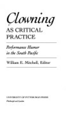 Cover of Clowning as Critical Practice