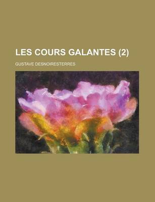 Book cover for Les Cours Galantes (2 )