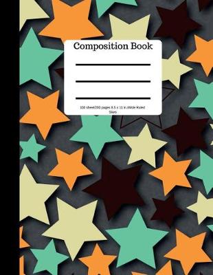 Book cover for Composition Book 100 Sheet/200 Pages 8.5 X 11 In.-Wide Ruled-Stars