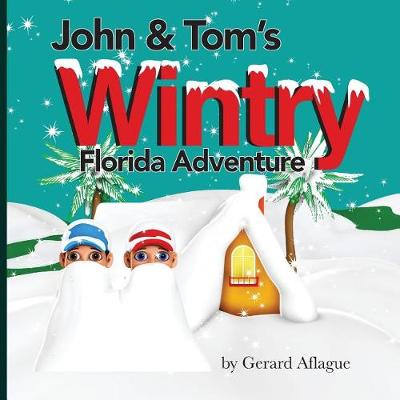 Book cover for John and Tom's Wintry Florida Adventure