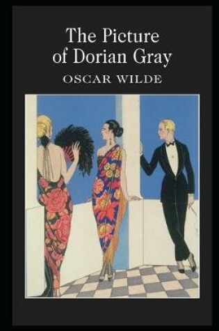 Cover of The Picture of Dorian Gray By Oscar Wilde An Annotated Tale Of Fashion World