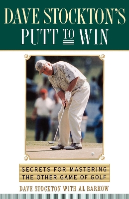 Book cover for Dave Stockton's Putt to Win