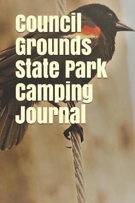 Book cover for Council Grounds State Park Camping Journal