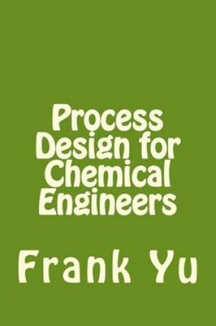 Cover of Process Design for Chemical Engineers