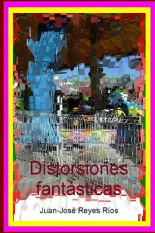 Cover of Distorsiones fantásticas