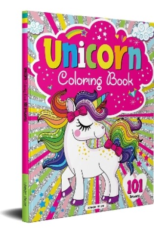 Cover of 101 Unicorn Colouring Book