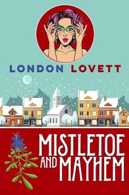 Book cover for Mistletoe and Mayhem