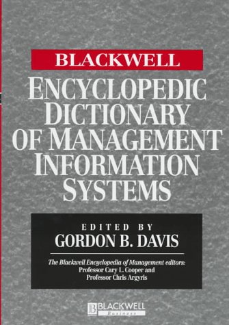 Book cover for The Blackwell Encyclopedic Dictionary of Management Information Systems