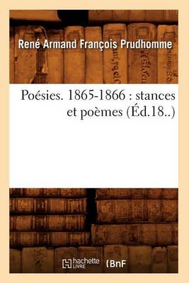 Book cover for Poésies. 1865-1866: Stances Et Poèmes (Éd.18..)