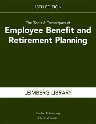Book cover for The Tools & Techniques of Employee Benefit and Retirement Planning