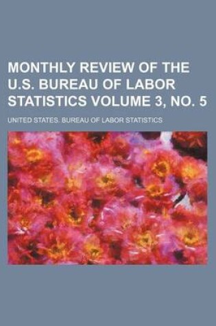 Cover of Monthly Review of the U.S. Bureau of Labor Statistics Volume 3, No. 5