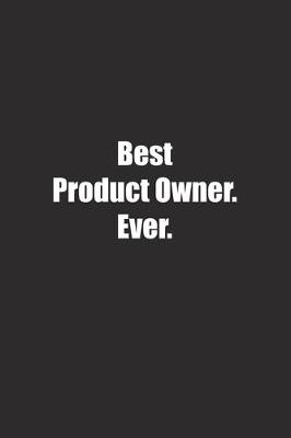 Book cover for Best Product Owner. Ever.