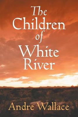 Book cover for The Children of White River