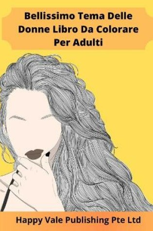 Cover of Bellissimo Tema Delle Donne Libro Da Colorare Per Adulti