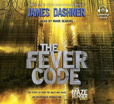 Book cover for The Fever Code (Maze Runner, Book Five; Prequel)