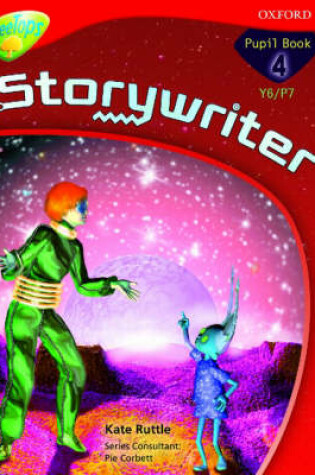 Cover of Oxford Reading Tree: Y6/P7: TreeTops Storywriter 4: Pupil Book