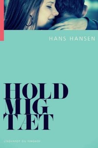 Cover of Hold mig t�t