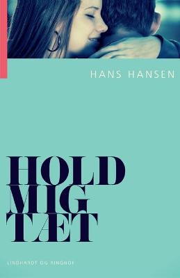 Book cover for Hold mig t�t