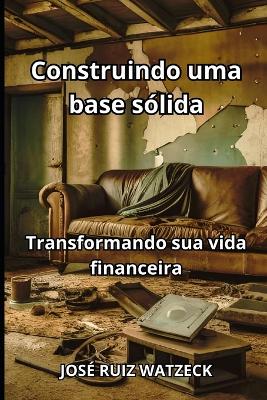 Book cover for Construindo uma base sólida