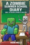 Book cover for A Zombie Summer School Diaries Book 1