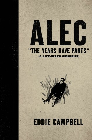 Cover of ALEC: The Years Have Pants (A Life-Size Omnibus)