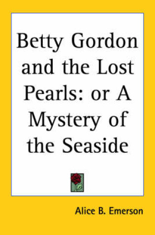 Cover of Betty Gordon and the Lost Pearls