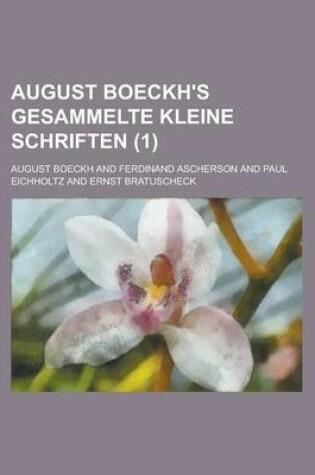 Cover of August Boeckh's Gesammelte Kleine Schriften (1 )