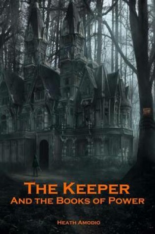 Cover of The Keeper and the Books of Power