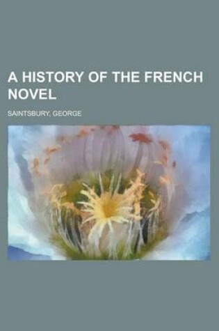 Cover of A History of the French Novel Volume 2