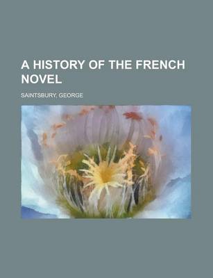 Book cover for A History of the French Novel Volume 2