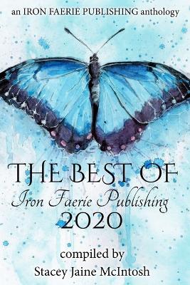 Book cover for The Best of Iron Faerie Publishing 2020