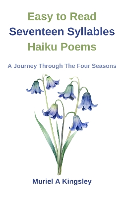 Cover of Easy to Read Seventeen Syllables Haiku Poems