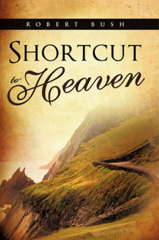 Cover of Shortcut to Heaven