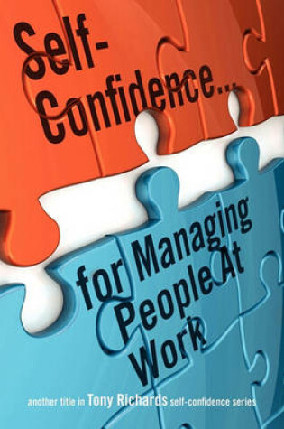 Cover of Self-Confidence...for Managing People at Work