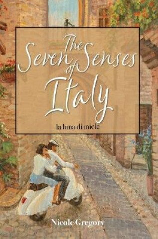 Cover of The Seven Senses of Italy