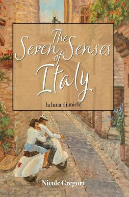 Book cover for The Seven Senses of Italy