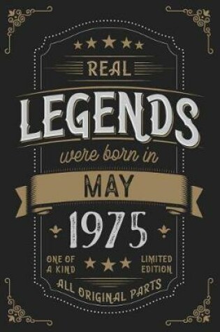 Cover of Real Legendes were born in May 1975