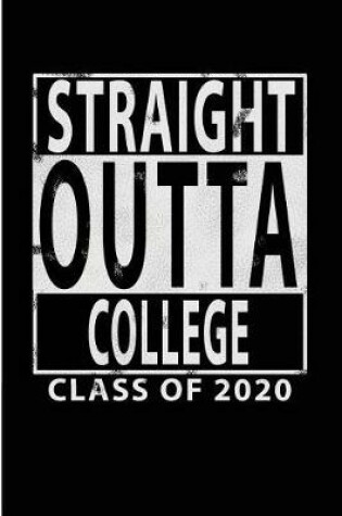 Cover of Straight Outta College Class of 2020