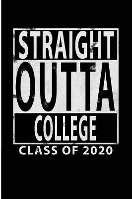 Book cover for Straight Outta College Class of 2020