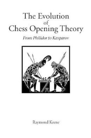 Cover of The Evolution of Chess Opening Theory