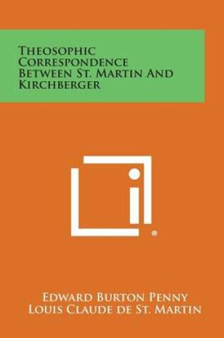Cover of Theosophic Correspondence Between St. Martin and Kirchberger