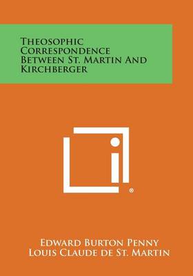 Book cover for Theosophic Correspondence Between St. Martin and Kirchberger