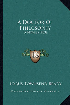 Book cover for A Doctor of Philosophy a Doctor of Philosophy