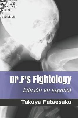 Book cover for Dr.F's Fightology Edicion en espanol